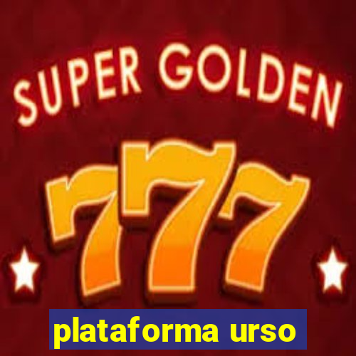 plataforma urso